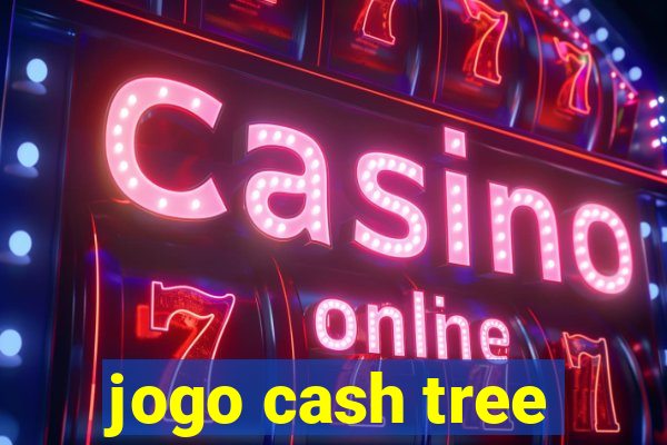 jogo cash tree